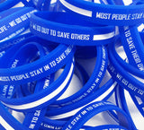 "Most People Stay In To Save Their Own Life - We Go Out To Save Others" - Thin White Line Bracelet