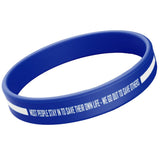 "Most People Stay In To Save Their Own Life - We Go Out To Save Others" - Thin White Line Bracelet